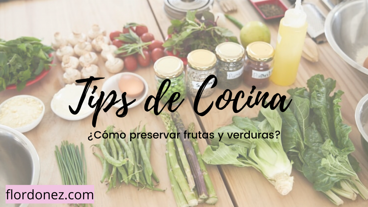 5 Tips de cocina: Frutas y verduras frescas por más tiempo
